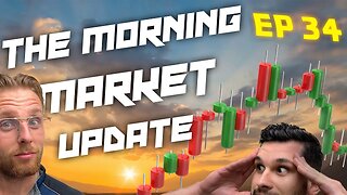BIG BITCOIN MOVE THIS WEEK : The Morning Market Update Ep. 34