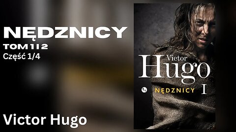 Nędznicy Les Misérables Część 1/4 (wersja skrócona) - Victor Hugo | Audiobook PL Odszumiony