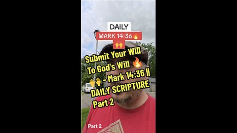 Submit Your Will To God's Will 🔥🙌 - Mark 14:36 || DAILY SCRIPTURE Part 2