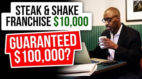 Steak 'n Shake Franchise only $10,000 - What's the Catch?