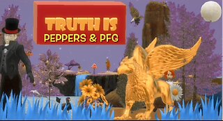 Truth is: Ep. 13 Peppers & PFG