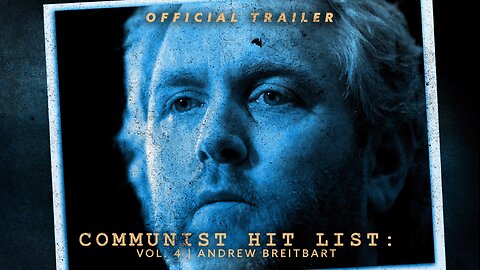 COMMUNIST HIT LIST VOL. 4: ANDREW BREITBART | Trailer