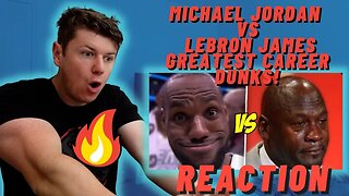 IRISH REACTION To Michael Jordan Vs LeBron James Greatest Career Dunks!