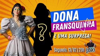 DONA FRANSQUINHA | PROGRAMACAST do LOBÃO - EP. 204