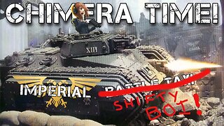 A Tankers View of the Chimera | Warhammer 40k