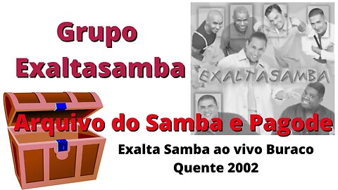 Arquivo do Samba e Pagode #exaltasamba ao vivo Buraco Quente 2002 #pagode #samba