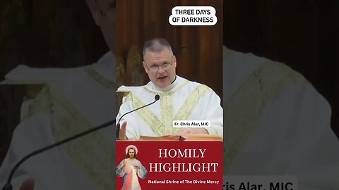 Saul's conversion and the three days of darkness #homilyhighlight #homily #ShrineofDivineMercy