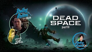 The Rowley Review - Dead Space - Remake - PT13