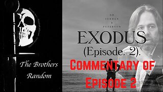The Brothers Random Ep-6 Dr. Peterson's Exodus 2 Discussion