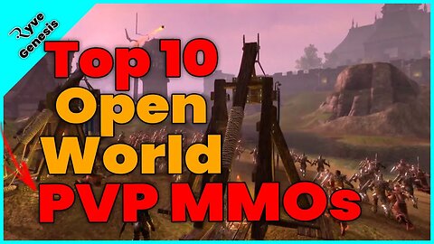 The TOP 10 Open World PVP MMO's