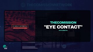 THECOMISSION - Eye Contact (Instrumental)