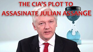 The Cia's Plot To Assasinate Julian Assange!
