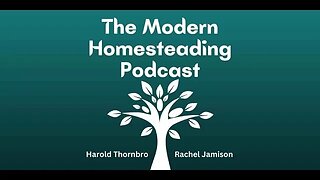 17 Useful Flowers To Grow On Your Homestead - Modern Homesteading Podcast Episode 188