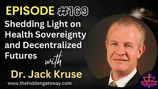 THG Episode 169 | Shedding Light on Health Sovereignty and Decentralized Futures with Dr. Jack Kruse