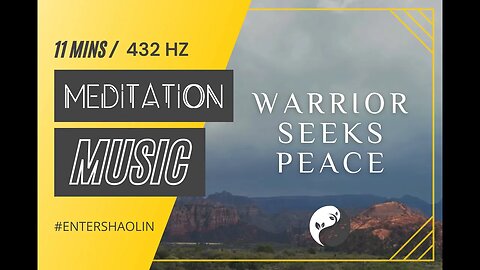 Warrior Seeks Peace | Meditation Music | Tai Chi | Qigong | Yoga | 432HZ