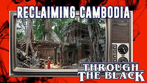 Reclaiming Cambodia
