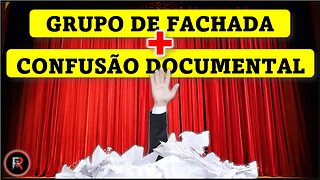 🔴 GRUPO DE FACHADA e DOCUMENTOS CONFUSOS | 🅵🆁