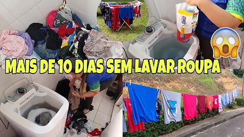 MAIS DE 10 DIAS SEM LAVAR ROUPA😰 E PRA PIORAR CHOVEU MUITO🌧🌧