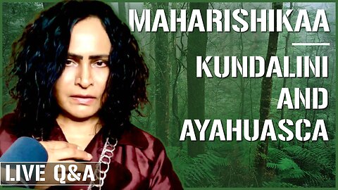 Maharishikaa | Ayahuasca ceremony and Kundalini