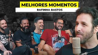 MELHORES MOMENTOS RAFINHA BASTOS - PODIHHCAST