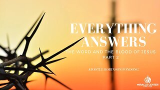 Everything Answer The Word And The Blood Part2 // Apostle Robinson Fondong