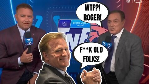 Roger Goodell EMBRACES AGEISM & GOAL of ELIMINATING OLDER NFL Fans with Amazon TNF Move!