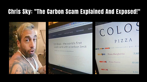Chris Sky: "The Carbon Scam Explained And Exposed!"
