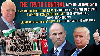 The Truth About the College Pro-Hamas #Protests; #Avenatti Comes Clean About #Trump Shakedown