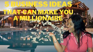 5 BUSINESS IDEAS