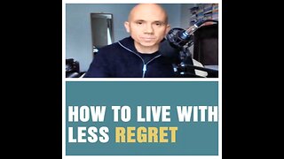 LIVE A LIFE WITH LESS REGRETS