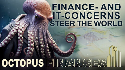 The Octopus of the Digital-Financial Complex | www.kla.tv/24980