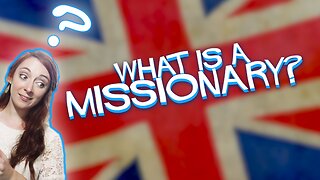 What is a Missionary