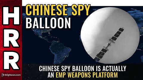 Chinese SPY BALLOON is actually an EMP weapons platform