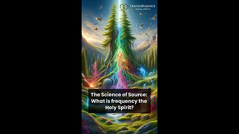 The Science of Source: What is frequency the Holy Spirit?