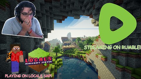 FIRST EVER RUMBLE STREAM!!! PLAYING ON THE LOCALS SMP!