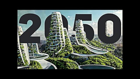 How Life Will Look Like In 2050