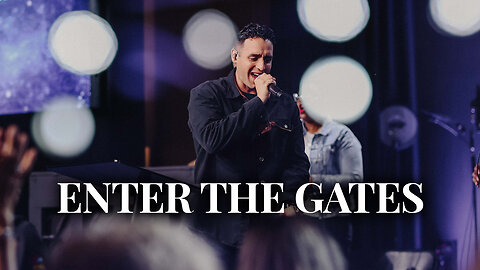 Enter The Gates - Joyful Worship Moment | Steven Moctezuma