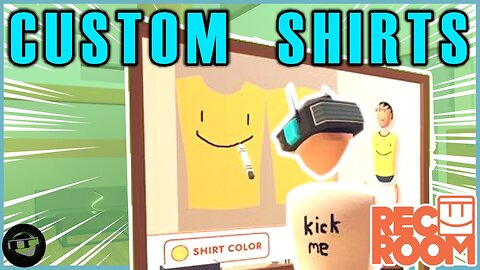 Making the "BEST" Shirts in Rec Room