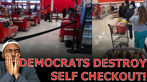 WOKE California Democrats MOVE TO FORCE Self Checkout SHUT DOWNS As Stores Leave Due To Mass Theft!