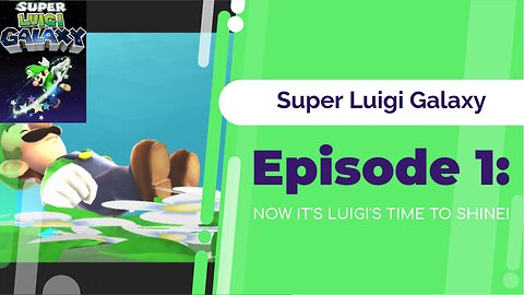 Super Luigi Galaxy e.1
