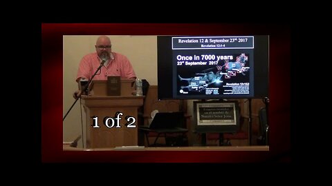 Revelation 12 and September 23, 2017 (Revelation 12:1-5) 1 of 2