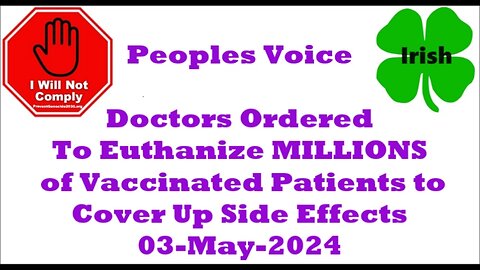 Doctors Ordered To Euthanize MILLIONS of Vaccinated Patients to Cover-Up Side Effects 03-May-2024