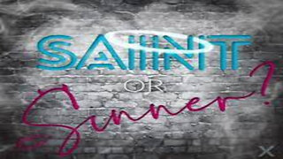 Are You A Saint or A Sinner?