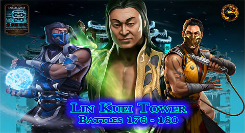 MK Mobile. LIN KUEI Tower Battles 176 - 180