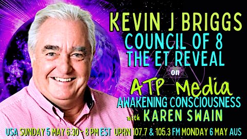 ET Reveal & Council of 8 Kevin J Briggs on ATP Media with KAren Swain