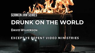 David Wilkerson - Television Exposed! (Sermon Jam)