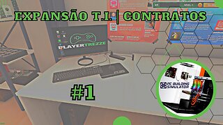 PC BUILDING SIMULATOR | EXPANSÃO T.I. | No Commentary #1