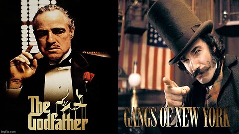 The Godfather vs The Gangs Of New York - Shaking My Head Productions