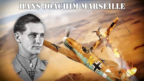 The Pilot who defied Hitler - Hans Joachim Marseille - Forgotten History