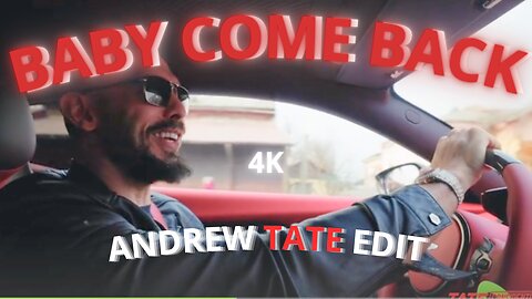 BABY COME BACK | Andrew Tate Edit 4K